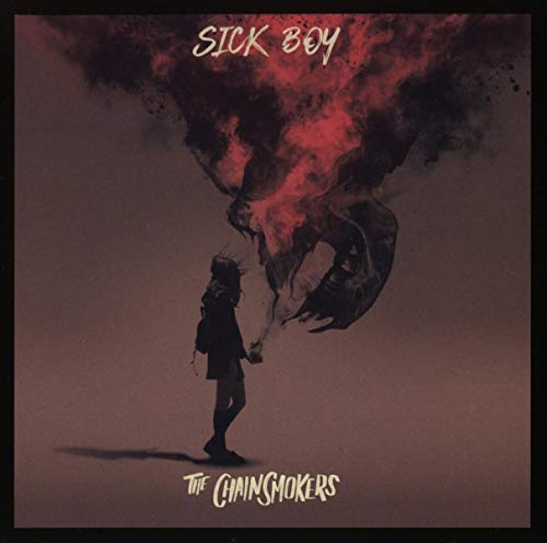 THE CHAINSMOKERS - SICK BOY Online