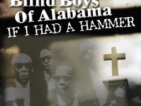 BLIND BOYS OF ALABAMA  - IF I HAD A HAMMER Sale