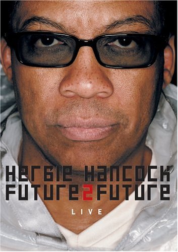 HERBIE HANCOCK - FUTURE2FUTURE LIVE Online Sale