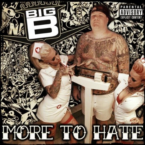 BIG B - MORE TO HATE For Cheap