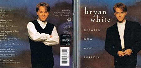 WHITE, BRYAN  - BETWEEN NOW & FOREVER Supply