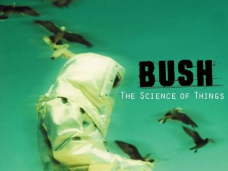 BUSH - SCIENCE OF THINGS Discount