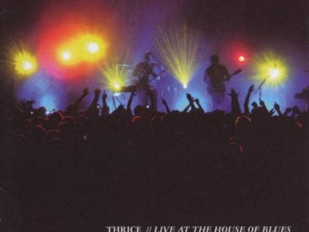 THRICE - LIVE AT THE HOUSE OF BLUES Online Sale