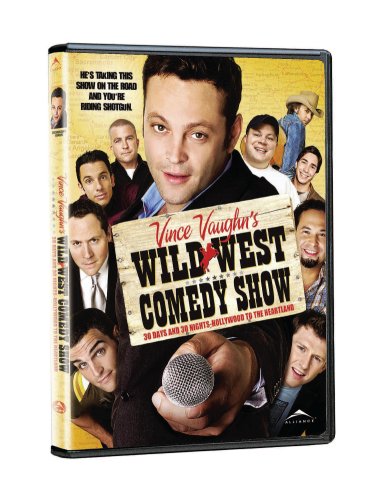 VINCE VAUGHN S WILD WEST COMEDY SHOW For Discount