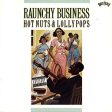 VARIOUS  - RAUNCHY BUSINESS: HOT NUTS & LOLLYPOPS on Sale