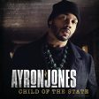 AYRON JONES - CHILD OF THE STATE Online