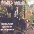 BURROUGHS, WILLIAM S. - DEAD CITY RADIO For Sale