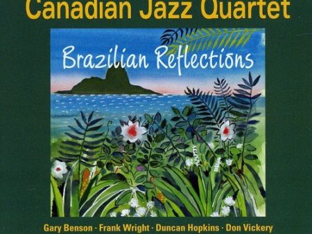 CANADIAN JAZZ QUARTET - BRAZILIAN REFLECTIONS Online now