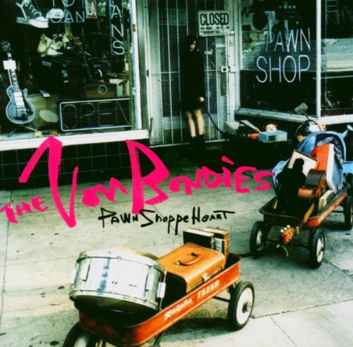 VON BONDIES, THE - PAWN SHOPPE HEART Discount