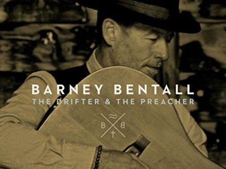 BENTALL, BARNEY - THE DRIFTER & THE PREACHER Hot on Sale