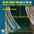 BROWN, RAY TRIO - LIVE AT THE LOA-SUMMER WIND on Sale