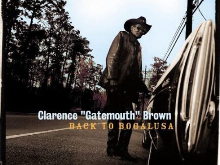 BROWN, CLARENCE GATEMOUTH - BACK TO BOGALUSA Sale