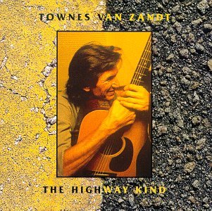 VAN ZANDT, TOWNES - HIGHWAY KIND Online now