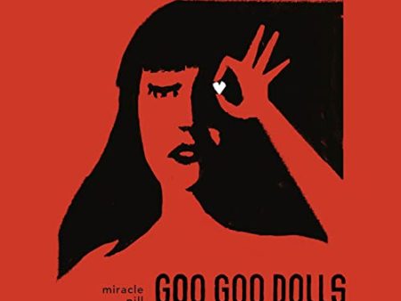 THE GOO GOO DOLLS - MIRACLE PILL Hot on Sale