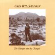 WILLIAMSON, CRIS  - CHANGER & THE CHANGED: A RECORD OF THE T For Discount