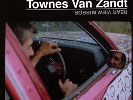 VAN ZANDT, TOWNES - REAR VIEW MIRROR Hot on Sale