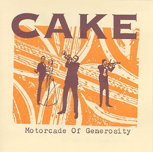 CAKE  - MOTORCADE OF GENEROSITY For Cheap